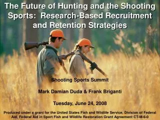 Shooting Sports Summit Mark Damian Duda &amp; Frank Briganti Tuesday, June 24, 2008