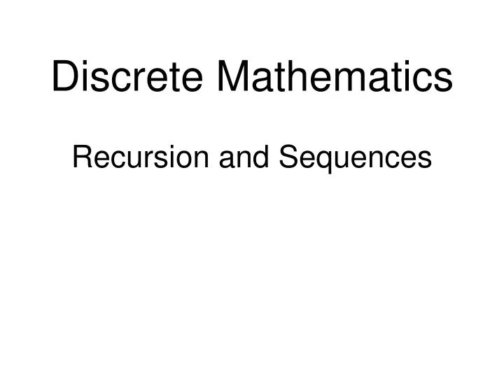 discrete mathematics recursion and sequences