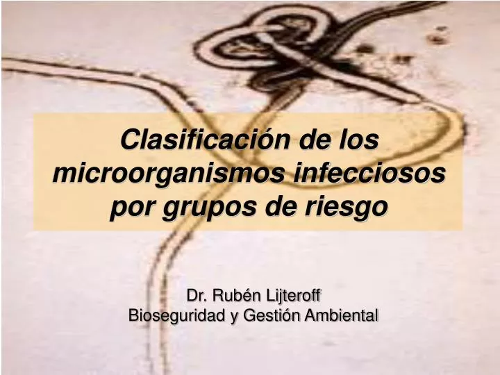 clasificaci n de los microorganismos infecciosos por grupos de riesgo