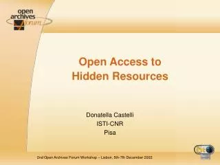Open Access to Hidden Resources