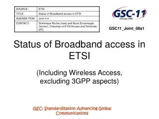 Status of Broadband access in ETSI