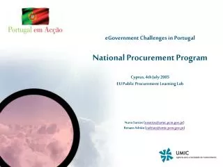 Knowledge Society Agency 2. eGovernment in Portugal 3. National Public Procurement Program