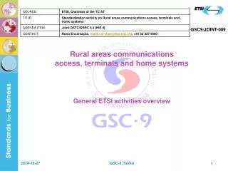 Rural areas communications access, terminals and home systems