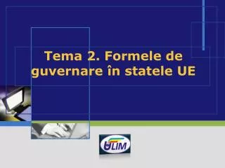 tema 2 formele de guvernare n statele ue