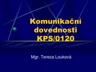 komunika n dovednosti kps 0120
