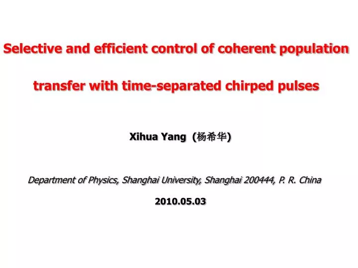 selective and efficient control of coherent population transfer with time separated chirped pulses