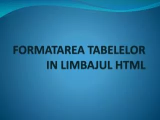formatarea tabelelor in limbajul html