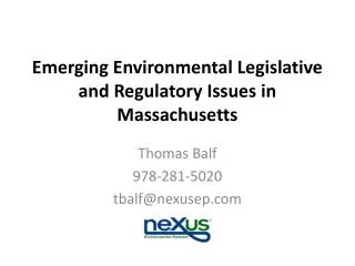 Emerging Environmental Legislative and Regulatory Issues in Massachusetts