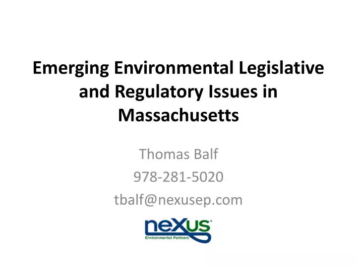 emerging environmental legislative and regulatory issues in massachusetts