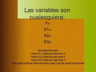 las variables son cualesquiera