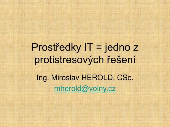 prost edky it jedno z protistresov ch e en