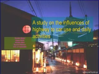 A study on the influences of highway to car use and daily activities