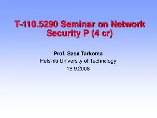 T-110.5290 Seminar on Network Security P (4 cr)