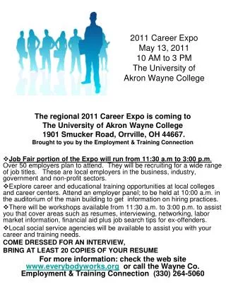 2011 Career Expo May 13, 2011 10 AM to 3 PM The University of Akron Wayne College