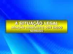 A SITUAÇÃO LEGAL SEDAÇÃO CONSCIENTE COM ÓXIDO NITROSO - slide 1