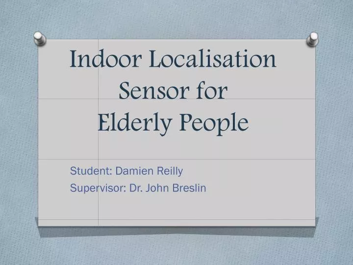 indoor localisation sensor for elderly people
