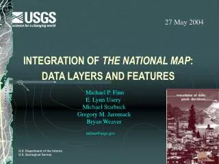 INTEGRATION OF THE NATIONAL MAP : DATA LAYERS AND FEATURES