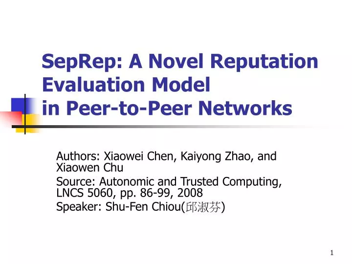 seprep a novel reputation evaluation model in peer to peer networks