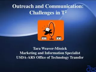 Outreach and Communication: Challenges in T 2