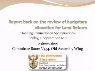 Report back on the review of budgetary allocation for Land Reform