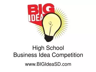 High School Business Idea Competition BIGIdeaSD