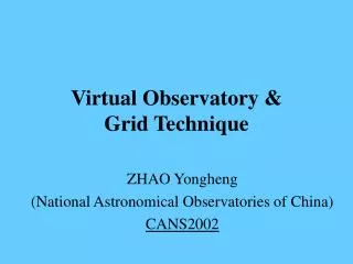 Virtual Observatory &amp; Grid Technique