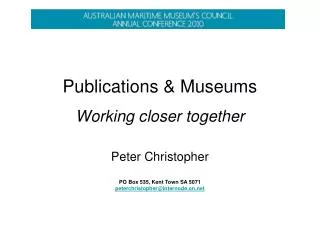 Publications &amp; Museums Working closer together