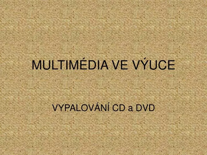 multim dia ve v uce