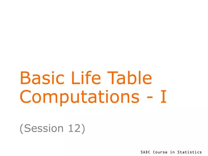 basic life table computations i