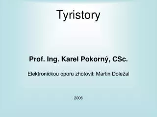 Tyristory