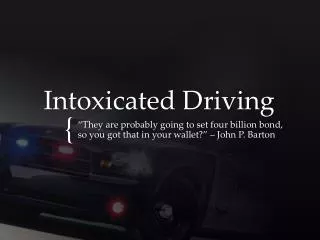 Intoxicated Driving