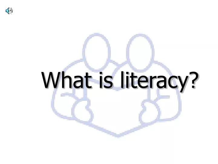 what is literacy