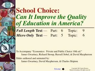 School Choice: Can It Improve the Quality of Education in America?