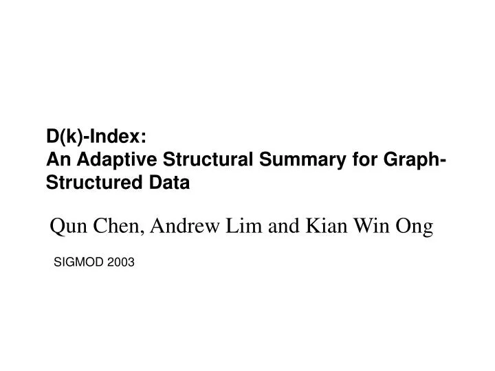 d k index an adaptive structural summary for graph structured data