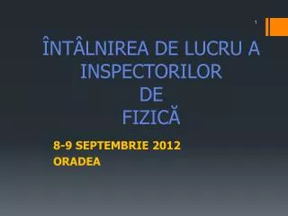 nt lnirea de lucru a inspectorilor de fizic