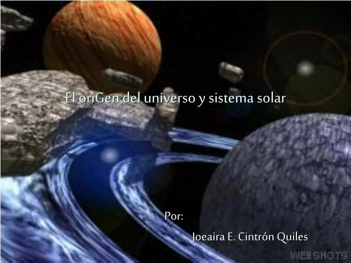 el origen del universo y sistema solar