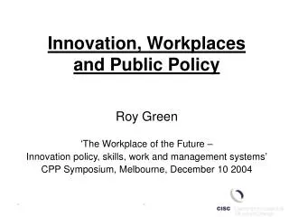 Innovation, Workplaces and Public Policy