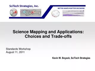 Science Mapping and Applications: Choices and Trade-offs