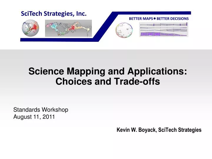 science mapping and applications choices and trade offs