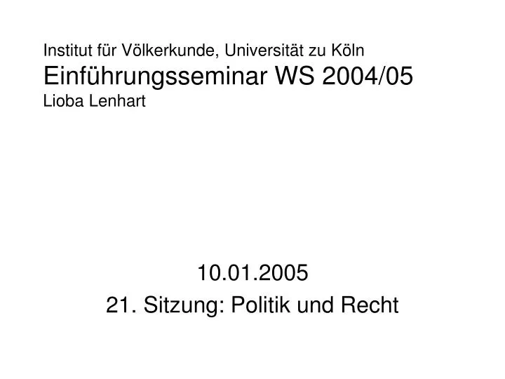 institut f r v lkerkunde universit t zu k ln einf hrungsseminar ws 2004 05 lioba lenhart