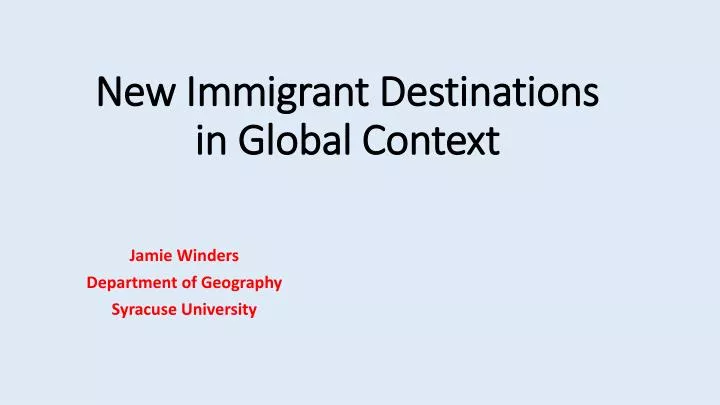 new immigrant destinations in global context