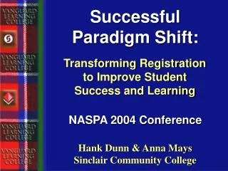 Successful Paradigm Shift:
