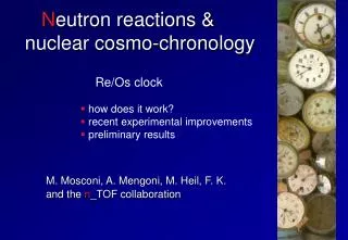 N eutron reactions &amp; nuclear cosmo-chronology