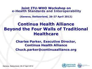 Continua Health Alliance Beyond the Four Walls of Traditional Healthcare