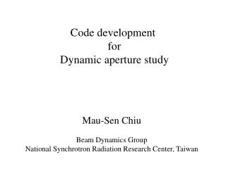 Code development for Dynamic aperture study