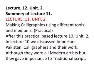 Lecture. 12. Unit. 2. Summery of Lecture 11.