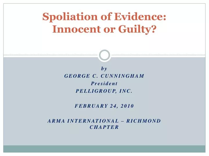 spoliation of evidence innocent or guilty