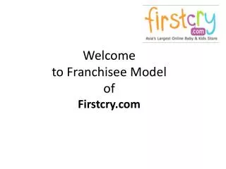 Welcome to Franchisee Model of Firstcry