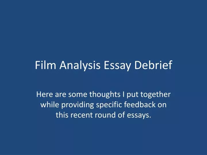 film analysis essay debrief