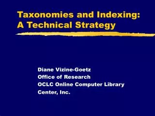 Taxonomies and Indexing: A Technical Strategy